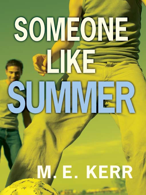 Title details for Someone Like Summer by M. E. Kerr - Available